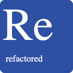 refactored